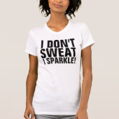 ICH SCHLAGE NICHT, DASS ICH SPARKLE! Workout Tank  (Vorderseite)