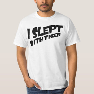 Ich schlief mit Tiger-T - Shirt