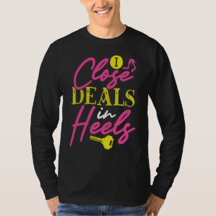 Ich schließe Geschäfte in Absätzen Makler T-Shirt