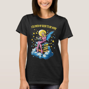 Ich schloss mein Buch, um hier Pink Fairy Boo zu l T-Shirt