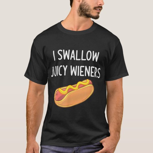 Ich schlucken Juicy Dackeln Funny Joke Sarcastic F T-Shirt (Vorderseite)