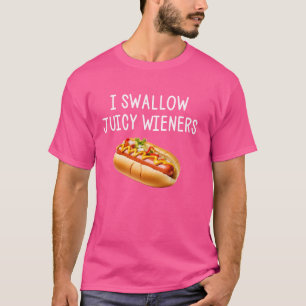 Ich schlucken Juicy Dackeln Funny Joke Sarcastic T-Shirt