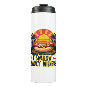 Ich schlucken Saucy Dackeln Funny Adult Joke Hot D Thermosbecher