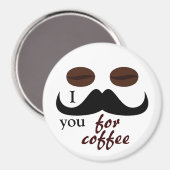 Ich schlüpfe dich zum Kaffeemagnet. Magnet (Vorderseite/Rückseite)