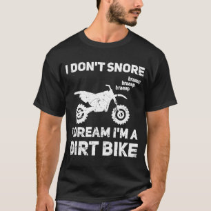 Ich schnappe nicht, dass ich träume, ich bin ein t T-Shirt