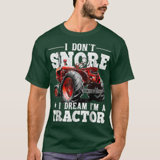 Ich schnappe nicht, dass ich träume, ich bin Trakt T-Shirt