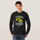 Ich Schnarche Ich Träume Dass Ich Ein Digger T-Shirt (Vorne ganz)