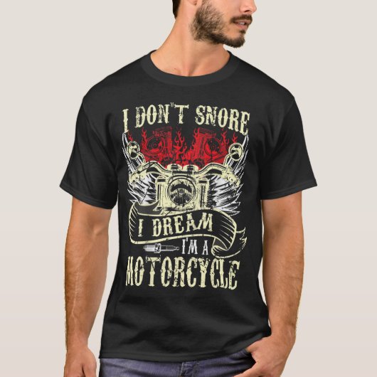Ich schnarche nicht, dass ich träume, dass ich ein T-Shirt (Vorderseite)