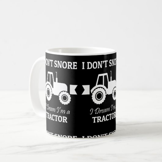 Ich schnarche nicht i-Traum Im ein Traktor Kaffeetasse (Vorderseite Links)