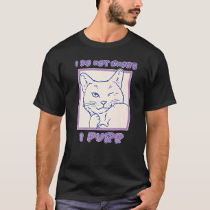 Ich schnarche nicht, ich schnurre, Kätzchen müde K T-Shirt