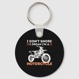 Ich schnarche nicht, ich träume, ich bin ein Motor Schlüsselanhänger