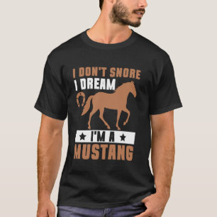 Ich schnarche nicht, ich träume, ich bin ein Musta T-Shirt