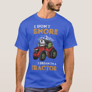 Ich schnarche nicht in Traum im Traktor Shirt lust