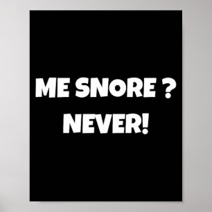 Ich schnarche nicht lustige Schnarch-Shirts _ Papa Poster