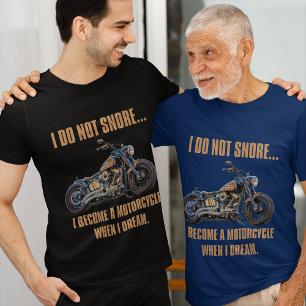 "Ich schnarche nicht." Lustiger Motorrad-Witz, Pap T-Shirt