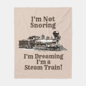 Ich schnarche nicht, träumt, ich bin ein Dampfzug- Fleecedecke (Vorderseite)