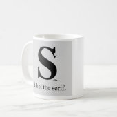 Ich schoss den Serif Kaffeetasse (Vorderseite Links)