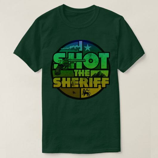 Ich schoss den Sheriff Ras Slang T-Shirt (Design vorne)
