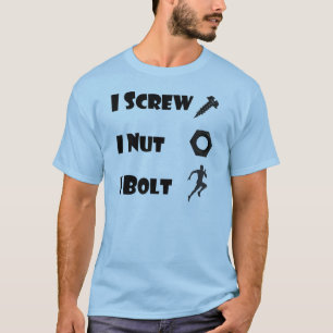 ich schraube Bolzen i-Nuss I T-Shirt
