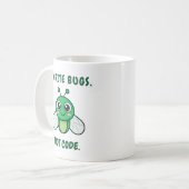 Ich schreibe Bugs, keinen Code. Kaffeetasse (Vorderseite Links)