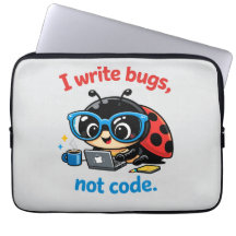 Ich schreibe Bugs, keinen Code.