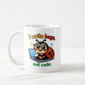 Ich schreibe Bugs, nicht Code. Kaffeetasse (Links)