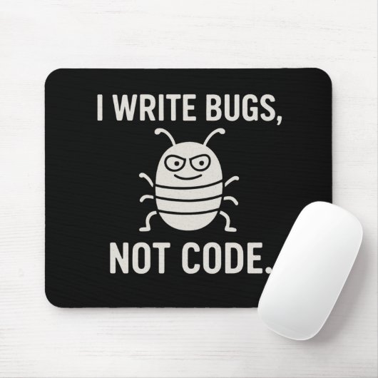 Ich schreibe Bugs, nicht Code. Mousepad (Mit Mouse)
