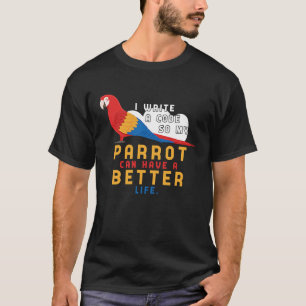 Ich schreibe Code, damit mein Papagei ein besseres T-Shirt