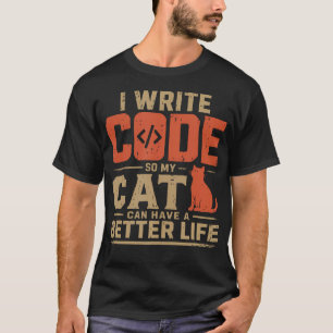 Ich schreibe Code, damit meine Katze ein besseres  T-Shirt