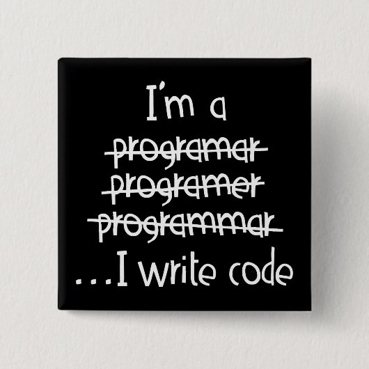 Ich schreibe Code Programmierer Humor Typografie G Button (Vorderseite)