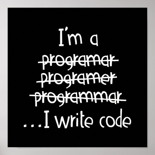 Ich schreibe Code Programmierer Humor Typografie G Poster (Vorne)