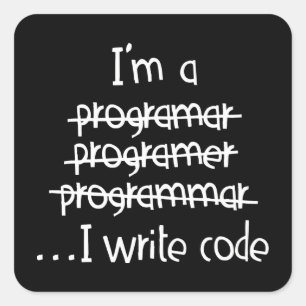 Ich schreibe Code Programmierer Humor Typografie G Quadratischer Aufkleber