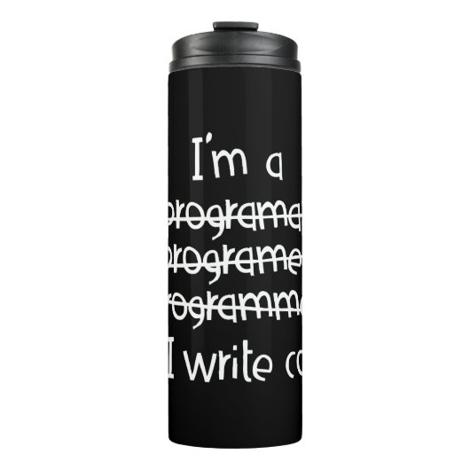 Ich schreibe Code Programmierer Humor Typografie G Thermosbecher (Vorderseite)