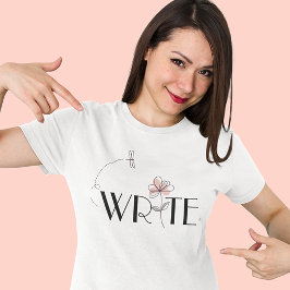 Ich schreibe fröhlich und stilvoll T-Shirt