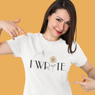 Ich schreibe fröhlich und stilvoll T-Shirt