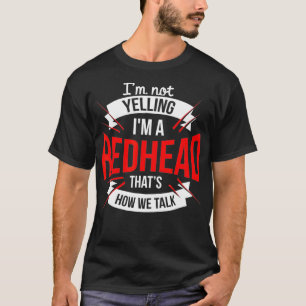 Ich schreibe im a Redhead T-Shirt