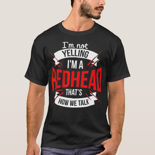 Ich schreibe im a Redhead T-Shirt (Vorderseite)