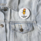 Ich schreibe immer einen lustigen Bleistift-Pub Button (Beispiel)