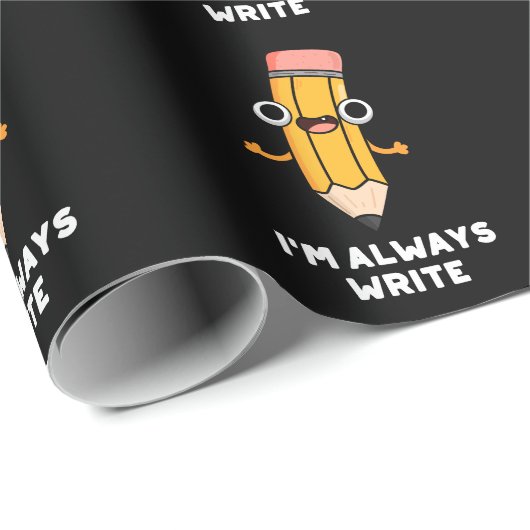 Ich schreibe immer Funny Pencil Pun Dark BG Geschenkpapier (Rolleneckpunkt)