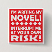 "Ich SCHREIBE MEINEN ROMAN!" quadratischer Knopf Button (Vorderseite)
