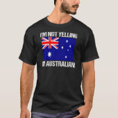 Ich schreibe nicht Australien-Länderflagge Austral T-Shirt (Vorderseite)
