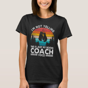 Ich schreibe nicht Boxcoach Voice Boxing Boxing Tr T-Shirt