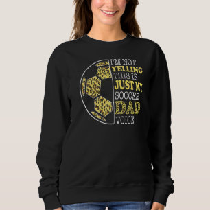 Ich schreibe nicht, dass das mein Fußballspieler V Sweatshirt