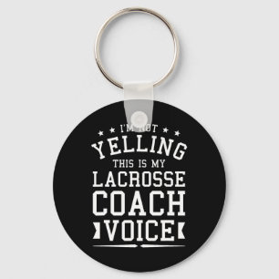 Ich schreibe nicht, dass das mein Lacrosse Coach V Schlüsselanhänger
