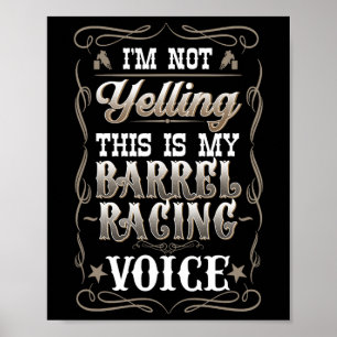 Ich schreibe nicht, dass das meine Barrel Racing-S Poster