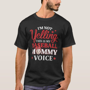 Ich schreibe nicht, dass das meine Baseball-Mommy- T-Shirt