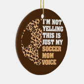 Ich schreibe nicht, dass das meine Mama ist Keramik Ornament (Rechts)