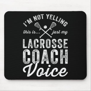 Ich schreibe nicht, dass das nur mein Lacrosse Coa Mousepad