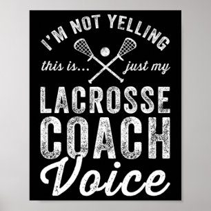 Ich schreibe nicht, dass das nur mein Lacrosse Coa Poster