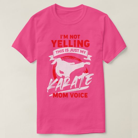 Ich schreibe nicht, dass das nur meine Karate-Mama T-Shirt (Design vorne)